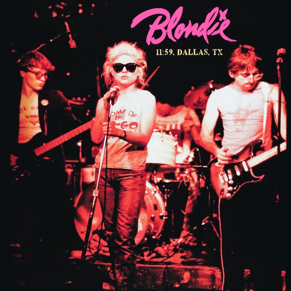 BLONDIE – 11:59 Dallas, TX LP