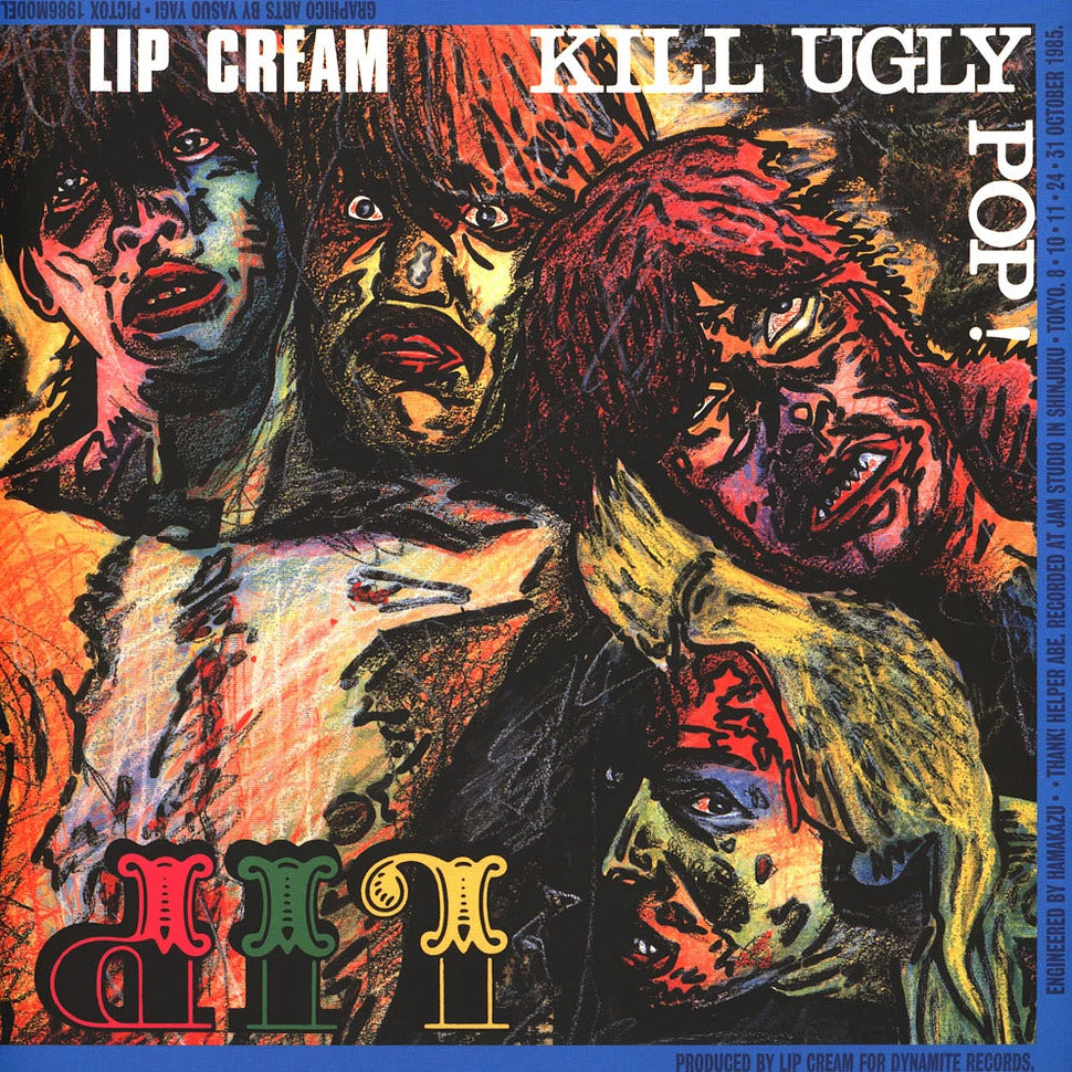 LIP CREAM – Kill Ugly Pop! LP
