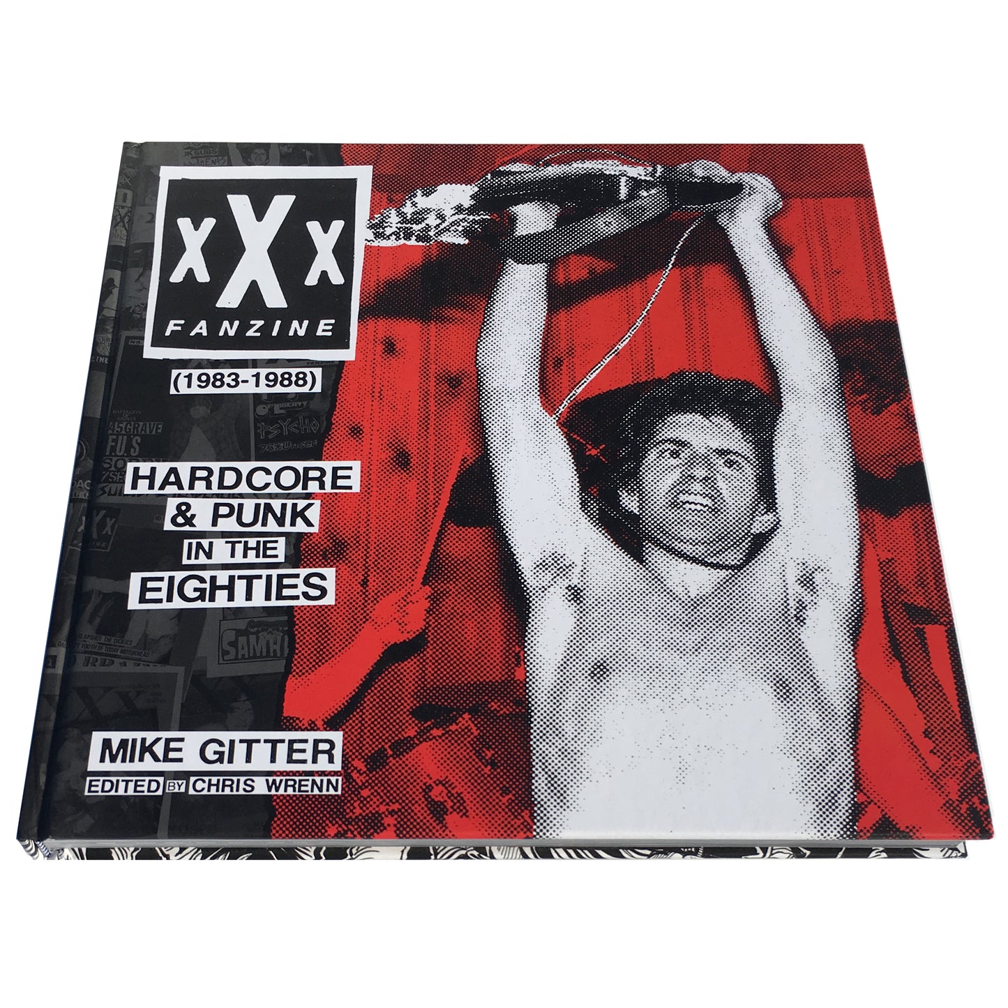 xXx Fanzine (1983-1988) Hardcore & Punk In The Eighties by Mike Gitter