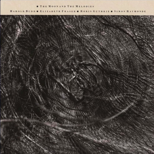COCTEAU TWINS / HAROLD BUDD – The Moon And The Melodies LP