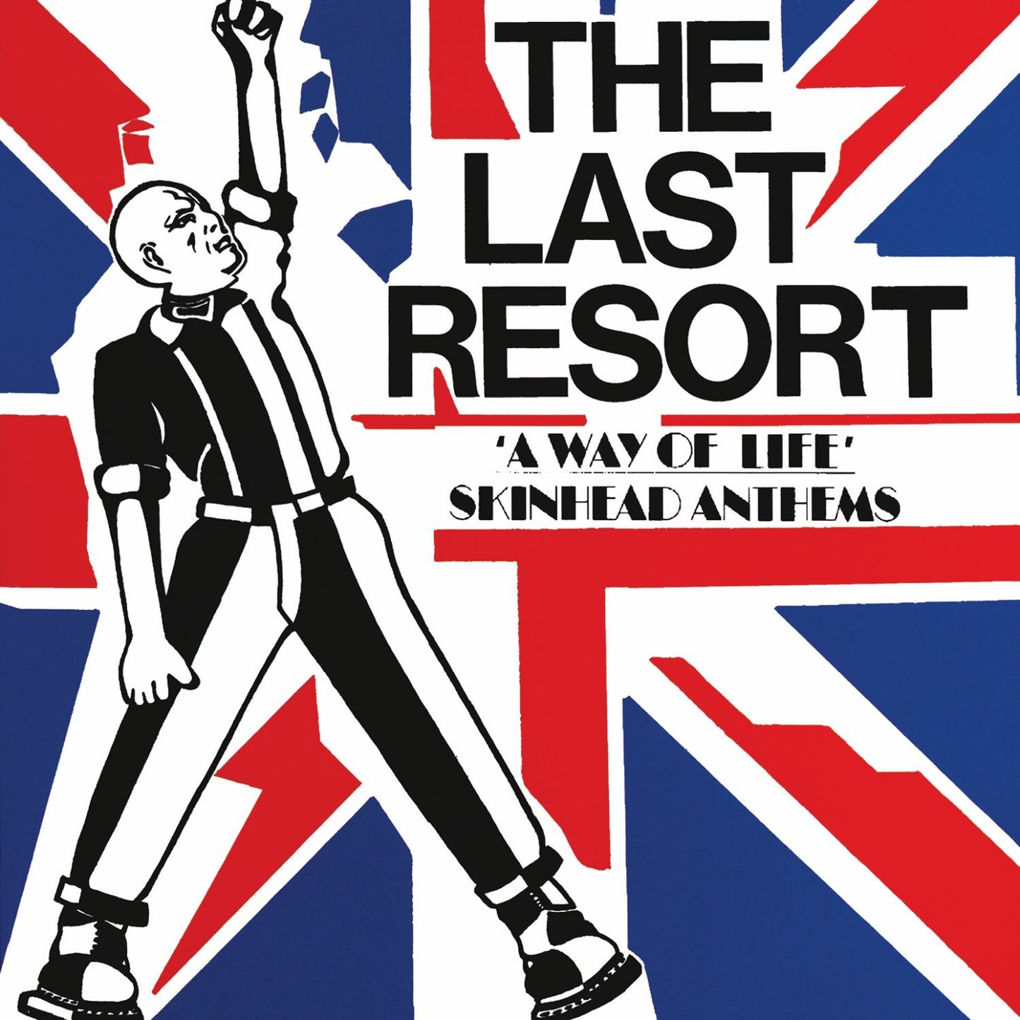 LAST RESORT – A Way Of Life - Skinhead Anthems LP