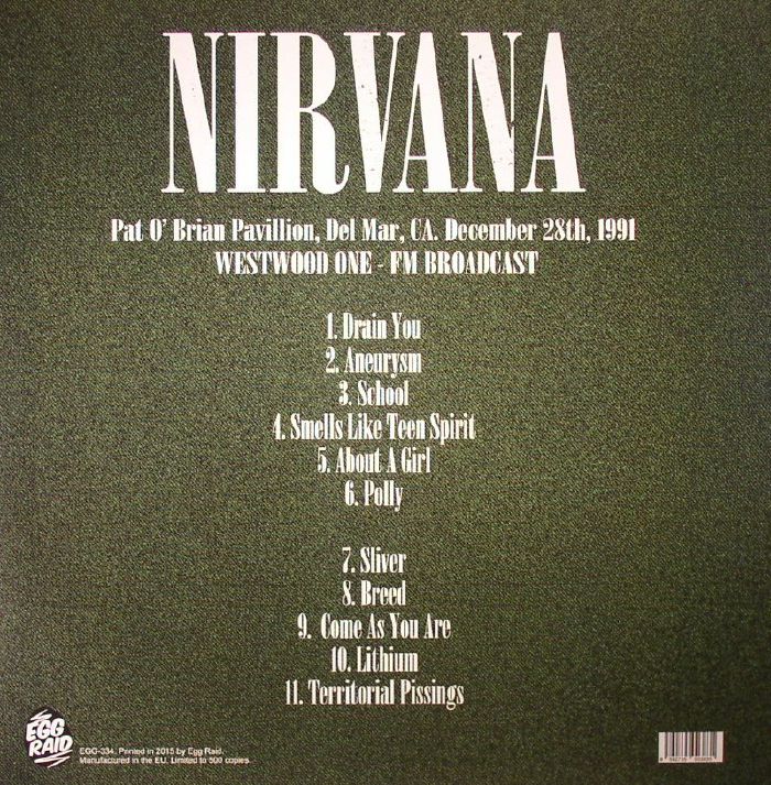 NIRVANA – Pat O' Brian Pavillion, Del Mar CA 12/28/1991 LP