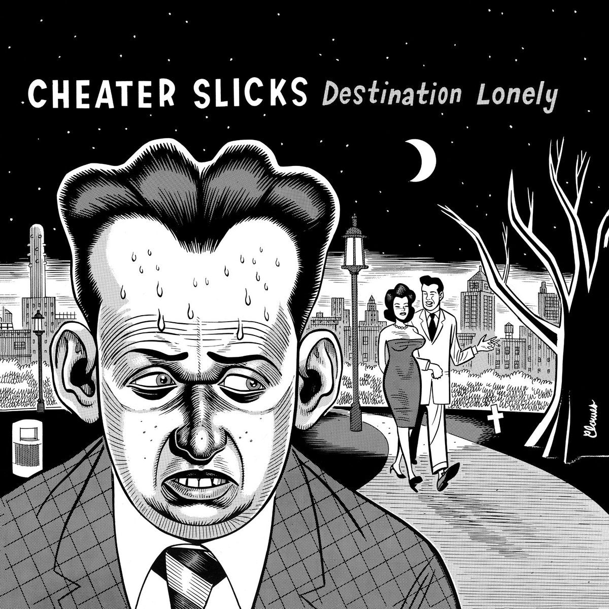 CHEATER SLICKS – Destination Lonely LP