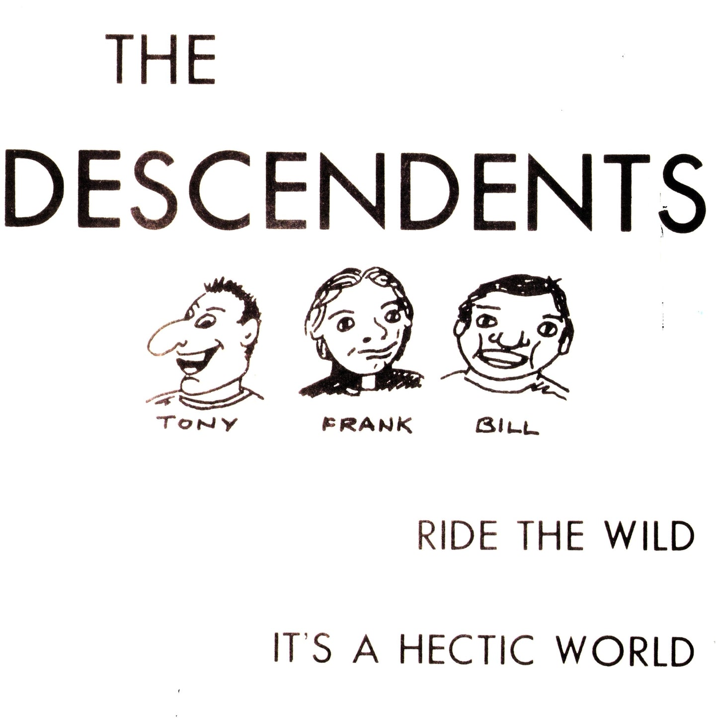 DESCENDENTS – Ride The Wild / It's A Hectic World 7"