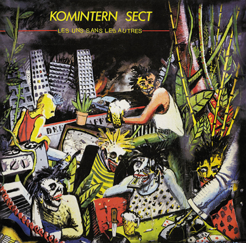KOMINTERN SECT – Les Uns Sans Les Autres LP