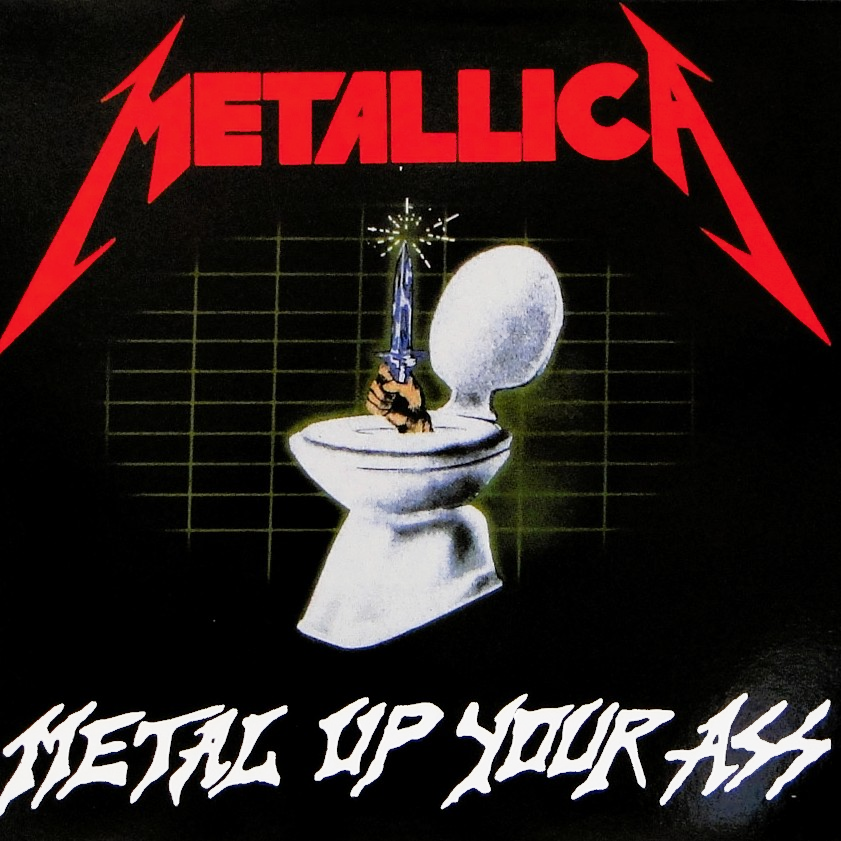 METALLICA – Metal Up Your Ass LP (color vinyl)