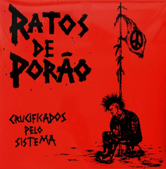 RATOS DE PORÃO – Crucificados Pelo Sistema LP