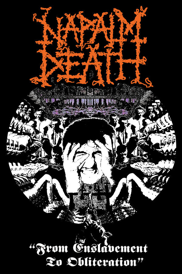 NAPALM DEATH | From Enslavement To Obliteration Poster