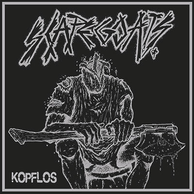 SCAPEGOATS – Kopflos 12"