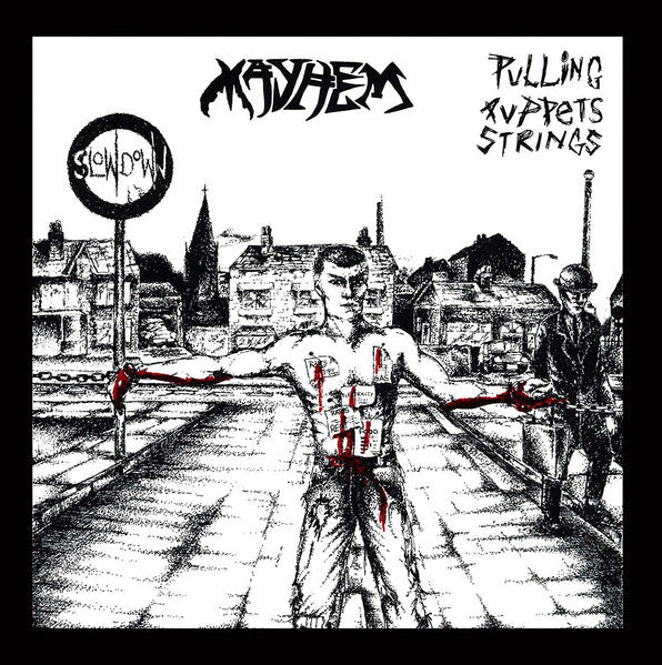 MAYHEM – Pulling Puppets Strings 7"