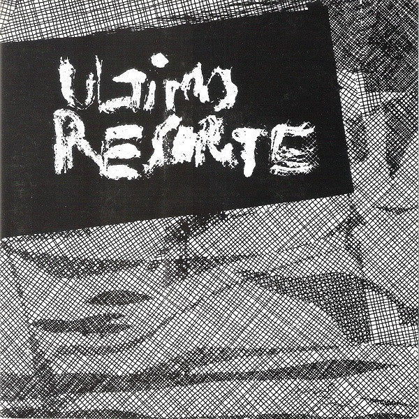 ULTIMO RESORTE – S/T 7"