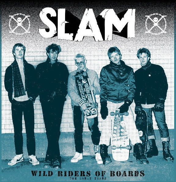 SLAM – Wild Riders Of Boards (The Early Years) LP
