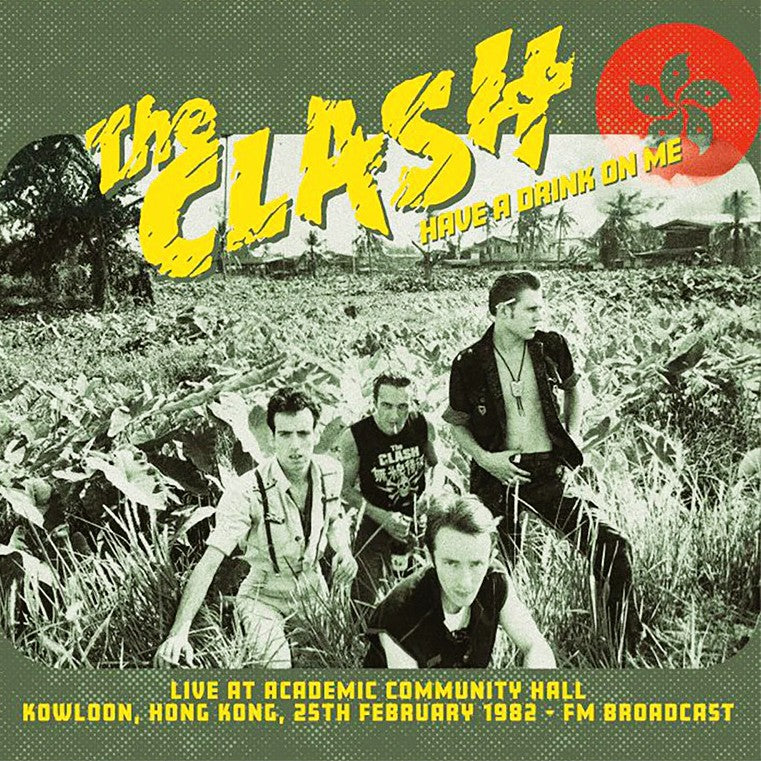 CLASH – Have A Drink On Me 2xLP – CITY NOISE