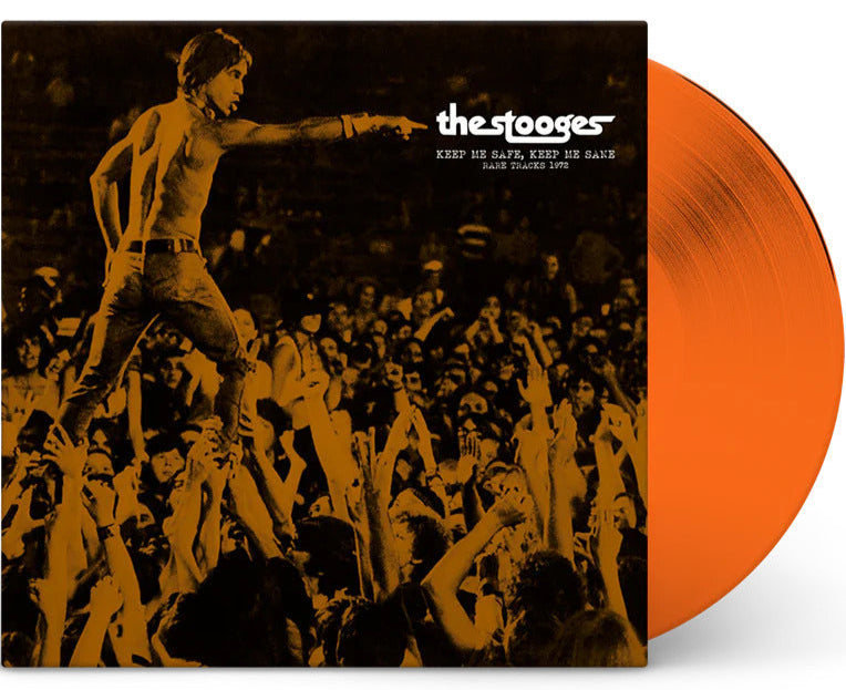 STOOGES – Keep Me Safe, Keep Me Sane • Rare Tracks 1972 LP (orange vinyl)