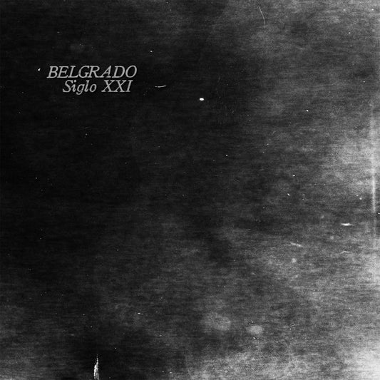 BELGRADO – Siglo XXl LP