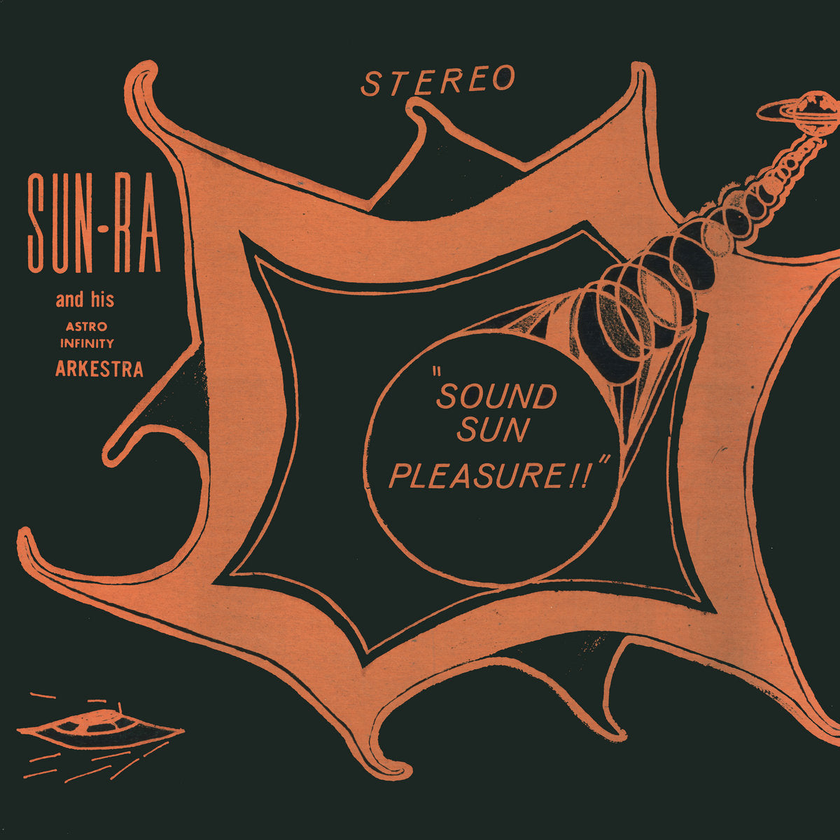 SUN RA & HIS ASTRO INFINITY ARKESTRA – Sound Sun Pleasure!! LP