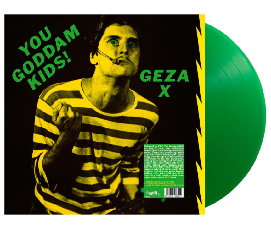 GEZA X – You Goddam Kids! LP (green vinyl)