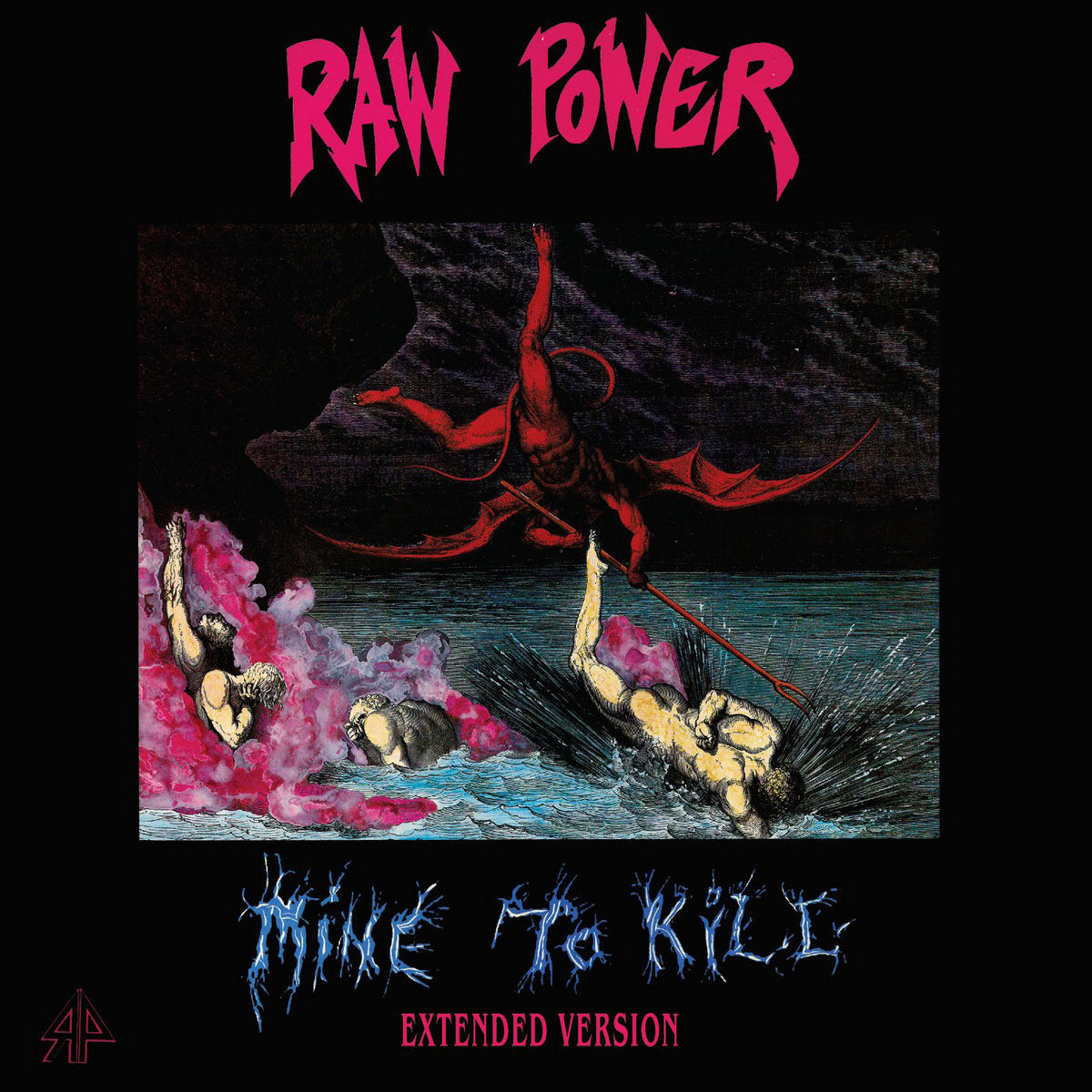 RAW POWER – Mine To Kill - Extended Version 2xLP