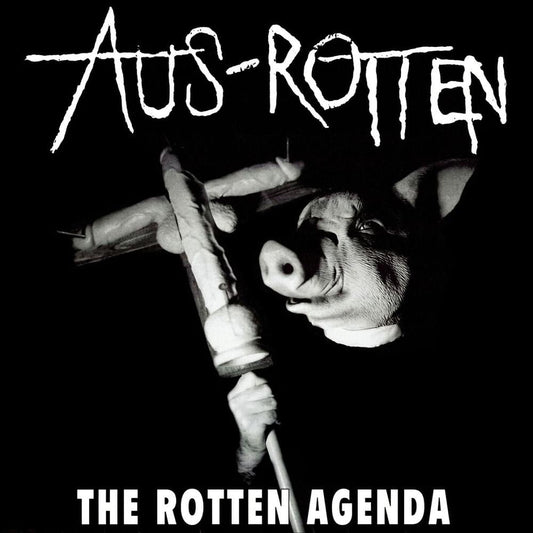AUS-ROTTEN – The Rotten Agenda LP