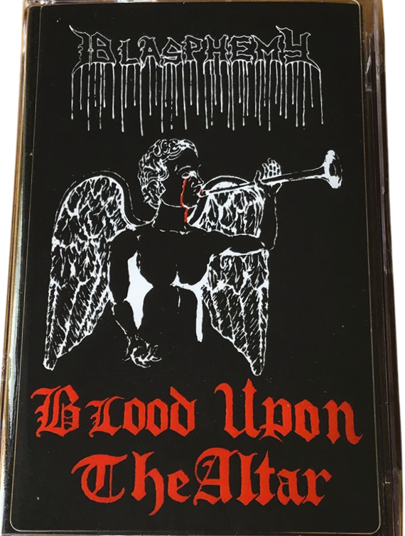 BLASPHEMY – Blood Upon the Altar Cassette