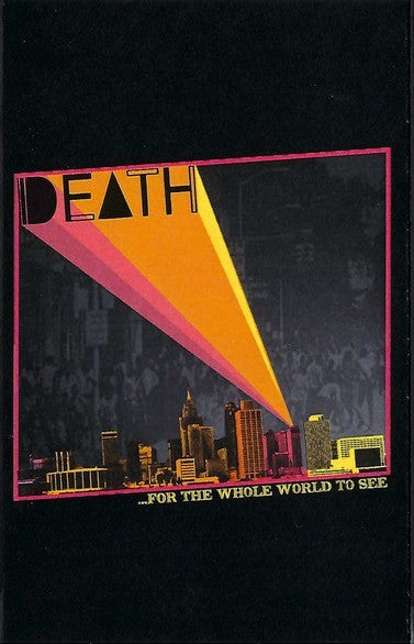 DEATH – ...For The Whole World To See Cassette