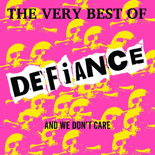 DEFIANCE – The Very Best Of Defiance & We Don't Care LP
