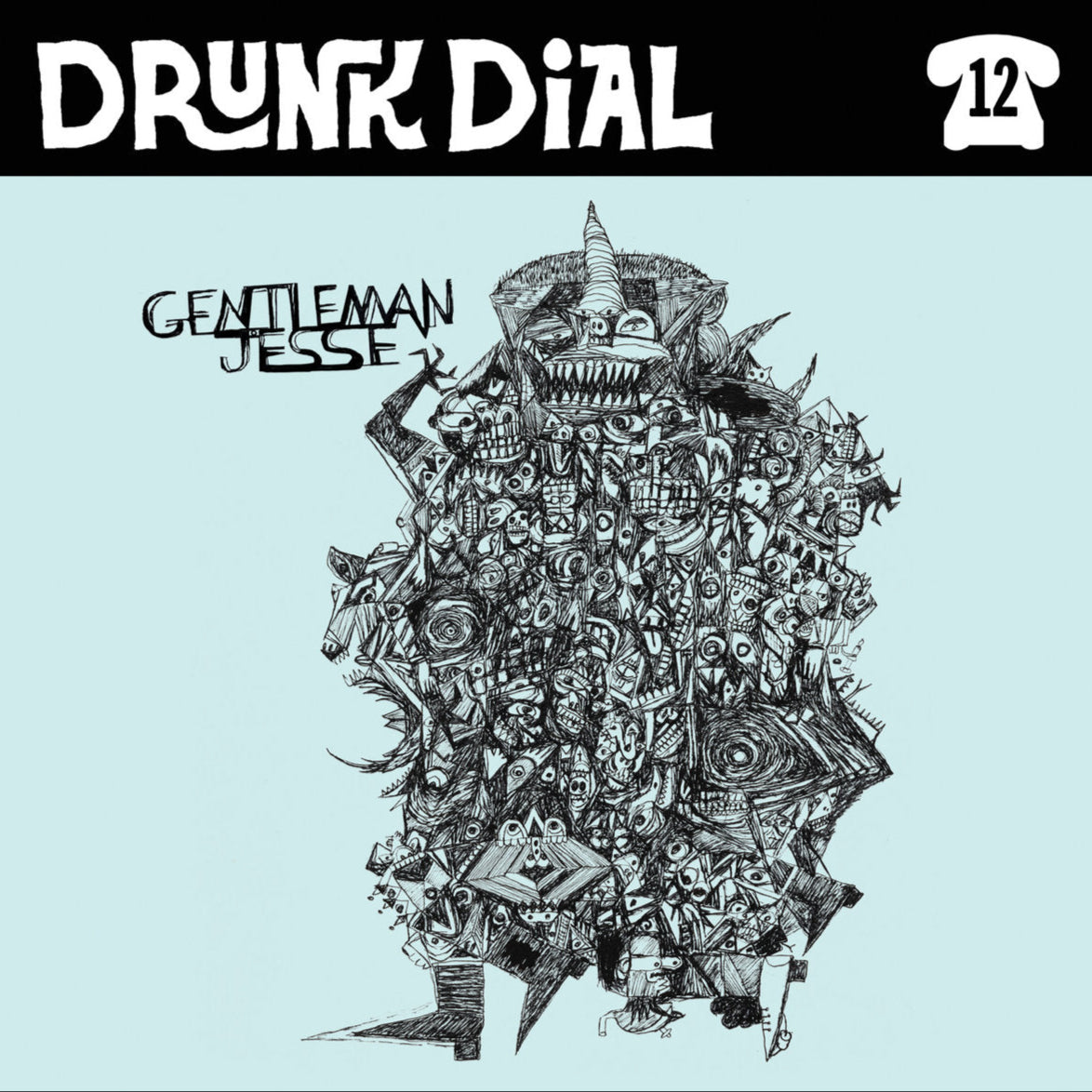 GENTLEMAN JESSE – Drunk Dial #12 7"