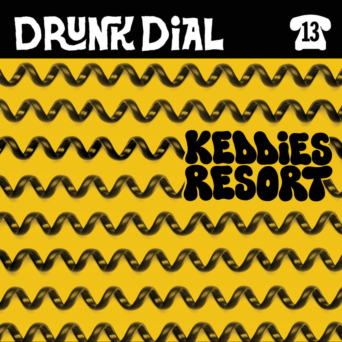 KEDDIES RESORT – Drunk Dial #13 7"