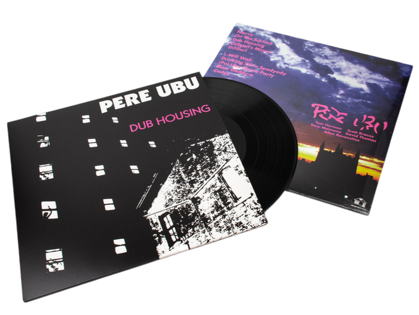 PERE UBU – Dub Housing LP