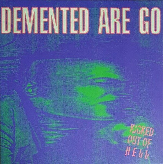 DEMENTED ARE GO – Kicked Out of Hell LP (green/purple swirl vinyl)
