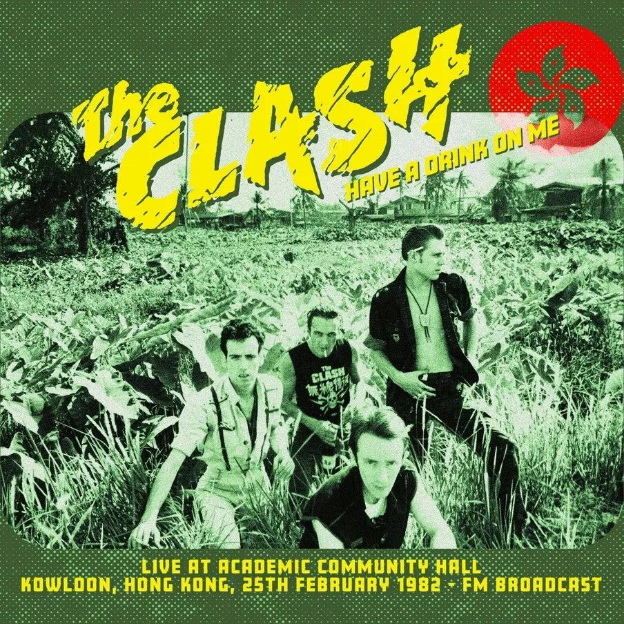 CLASH – Have A Drink On Me 2xLP