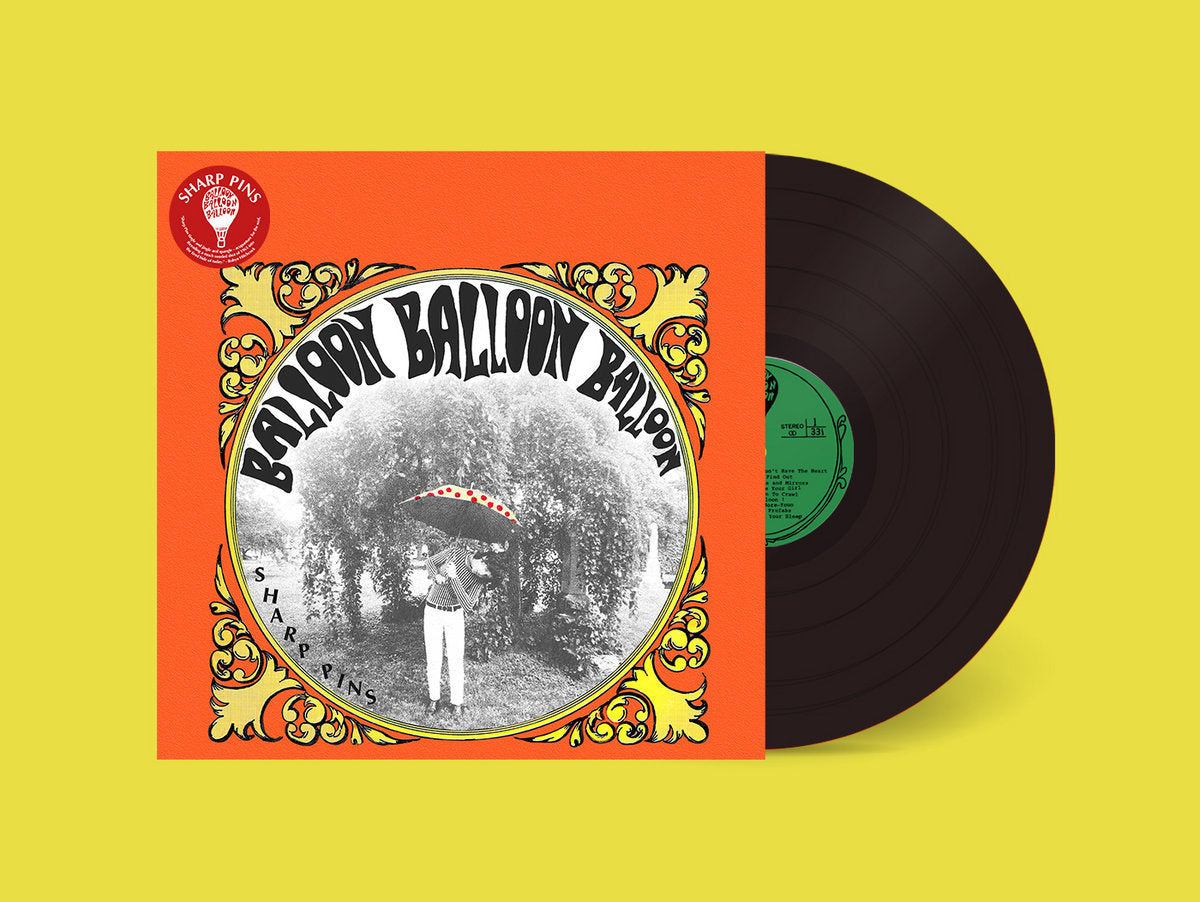 SHARP PINS – Balloon Balloon Balloon LP