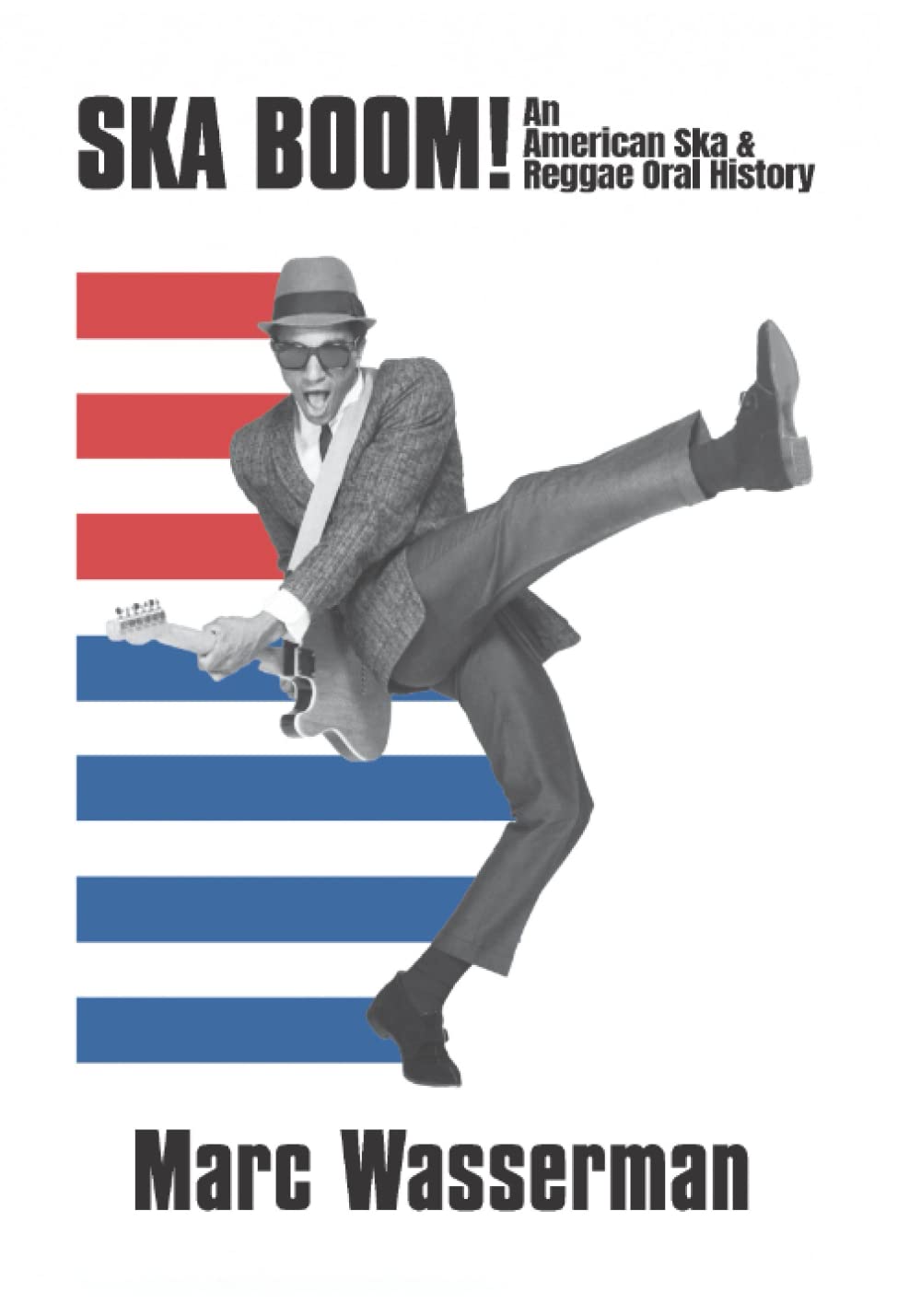 Skaboom!: An American Ska & Reggae Oral History by Marc Wasserman