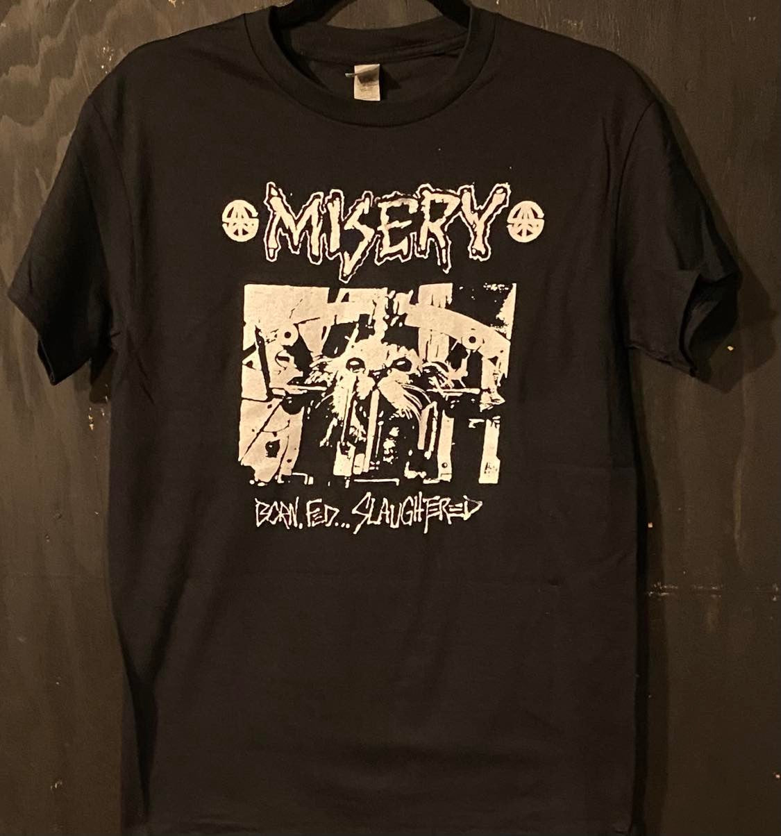 MISERY | Born, Fed... Slaughtered T-Shirt