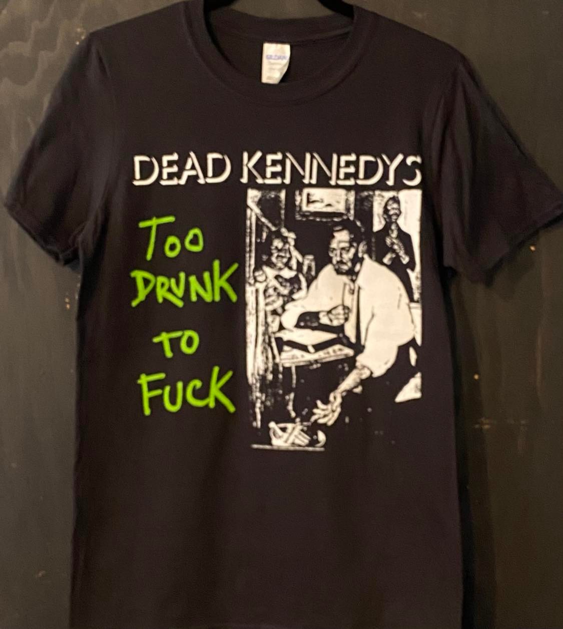 DEAD KENNEDYS | Too Drunk To Fuck T-Shirt