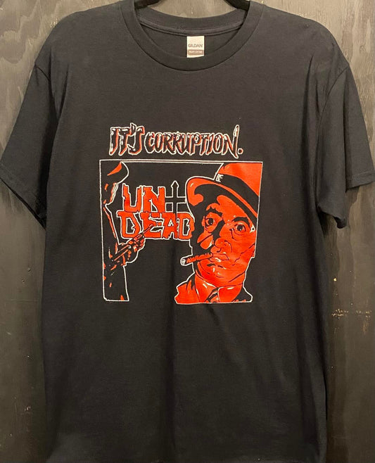 UNDEAD | It's Corruption T-Shirt