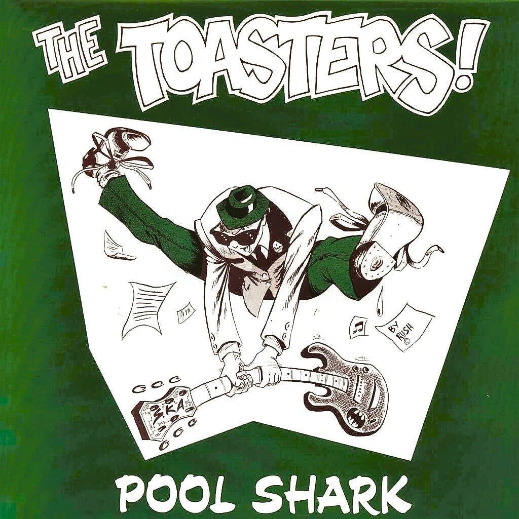 TOASTERS – Pool Shark LP