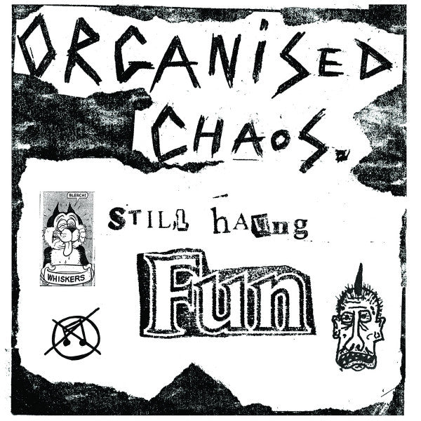 ORGANISED CHAOS – Still Having Fun LP