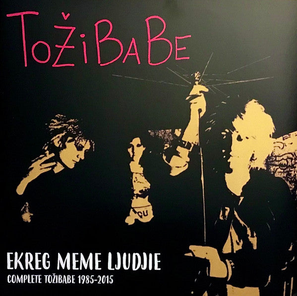TOŽIBABE – Ekreg Meme Ljudjie • Complete Tožibabe 1985-2015 LP (pink vinyl)