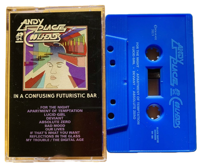 ANDY PLACE & THE COOLHEADS – In A Confusing Futuristic Bar Cassette