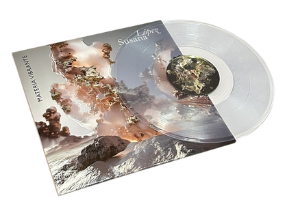 SUSANA LÓPEZ – Materia Vibrante LP (clear vinyl)