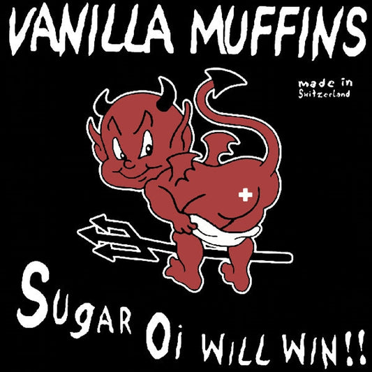 VANILLA MUFFINS – Sugar Oi Will Win!!! LP