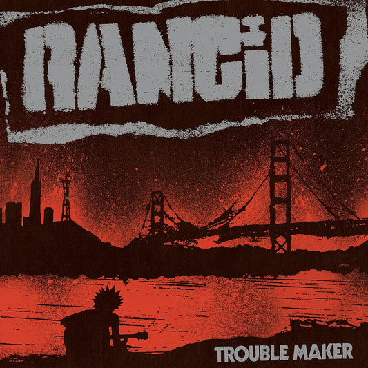 RANCID – Trouble Maker LP