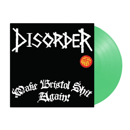 DISORDER – Make Bristol Shit Again! LP (green transparent vinyl)