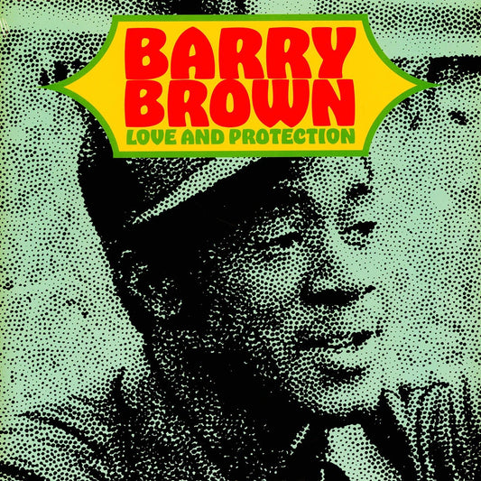 BARRY BROWN – Love & Protection LP
