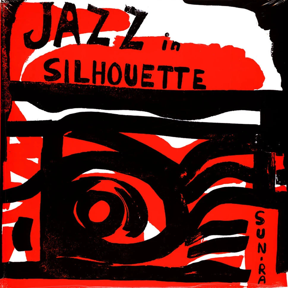 SUN RA & HIS ARKESTRA – Jazz In Silhouette LP