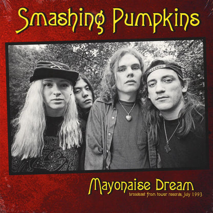 SMASHING PUMPKINS – Mayonaise Dream • Broadcast From Tower Records, July 1993 LP