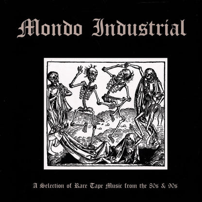 V/A – Mondo Industrial • A Selection Of Rare Tape Music From The 80s & 90s LP