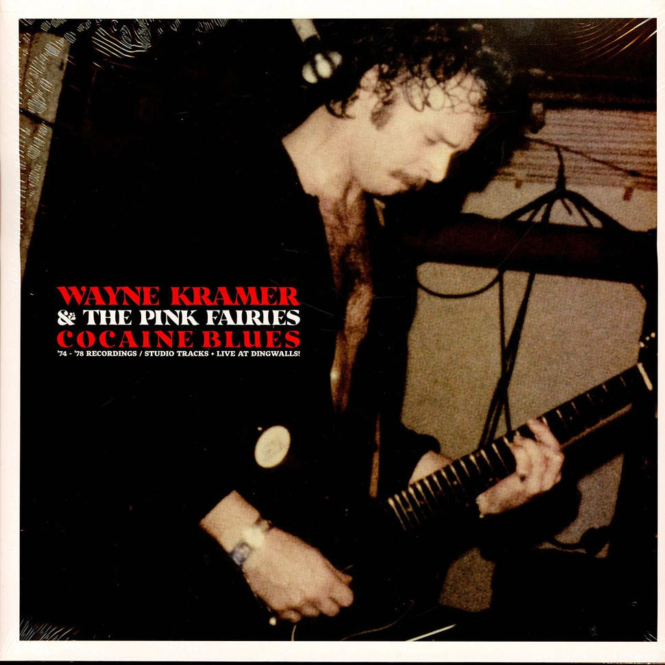 WAYNE KRAMER & THE PINK FAIRIES – Cocaine Blues - '74 - '78 Recordings LP (clear vinyl)