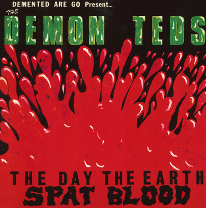 DEMENTED ARE GO / DEMON TEDS – The Day The Earth Spat Blood LP